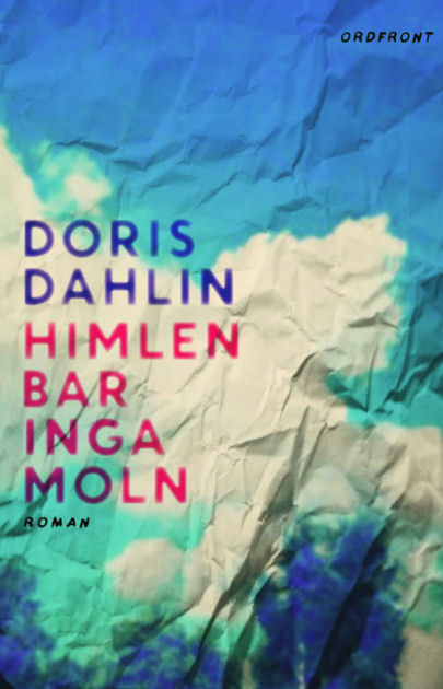 Recension: Himlen bar inga moln av Doris Dahlin